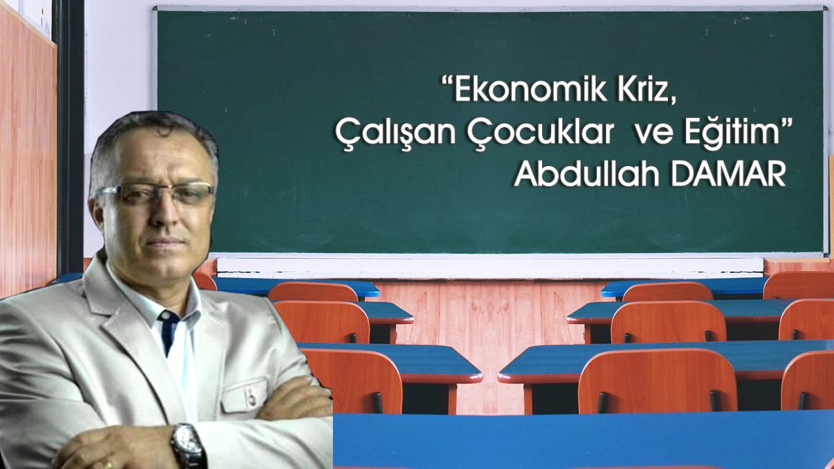 Ekonomik Kriz, Çalışan Çocuklar ve Eğitim