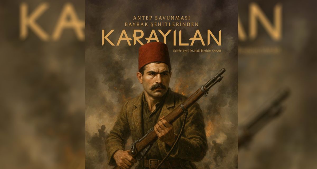 Antep Savunması'nın Efsanevi Kahramanı Karayılan Artık Dijitalde!