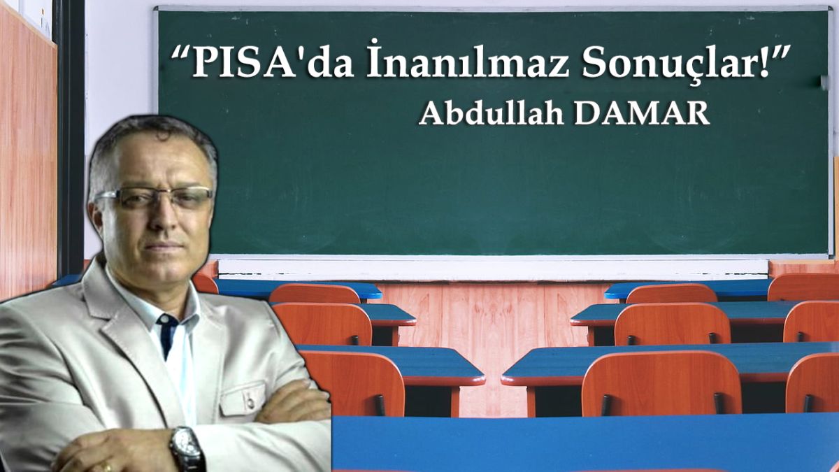 PISA'da İnanılmaz Sonuçlar!