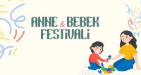 Gaziantep'te Bir İlk; Anne-Bebek Festivali Başlıyor!