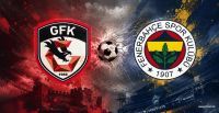 Gaziantep FK-Fenerbahçe Maçının Biletleri Satışta