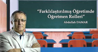 Farklılaştırılmış Öğretimde Öğretmen Rolleri