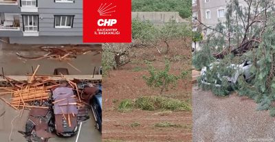 Gaziantep’te Şiddetli Fırtına Büyük Yıkıma Yol Açtı: CHP İl Başkanı Açar’dan 'Afet Bölgesi ilan Edilsin' Çağrısı