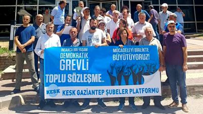 KESK Gaziantep Şubeler Platformu;'Eve ekmek götüremez hale geldik'