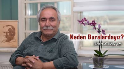 Neden Buralardayız?