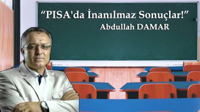 PISA'da İnanılmaz Sonuçlar!